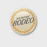 Not My First Rodeo Pin