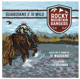Rocky Mountain Rangers: Guardians of the Wild Childrens Book
