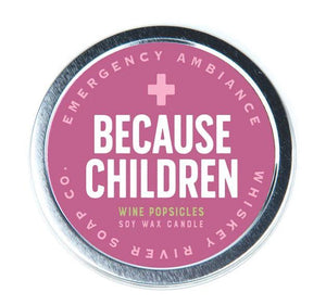 Because Children - Tin Emergency Candle