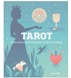 Tarot: Connect With Yourself, Develop Your Intuition, Live Mindfully Book