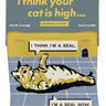 Your Cat is High Cat Toy