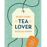 Stuff Every Tea Lover Should Know Book