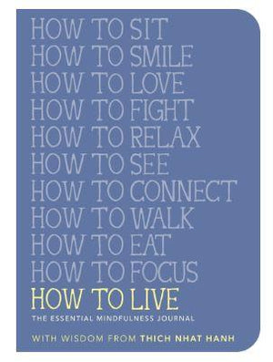 How to Live, Mindfulness Journal