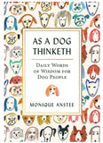 As A Dog Thinketh: Daily Words of Wisdom for Dog People