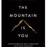 The Mountain is You Book