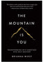 The Mountain is You Book