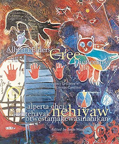 Alberta Elders' Cree Dictionary