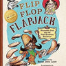 Flip Flop Flapjack: Wildhorse Jack and the First Stampede Breakfast Book