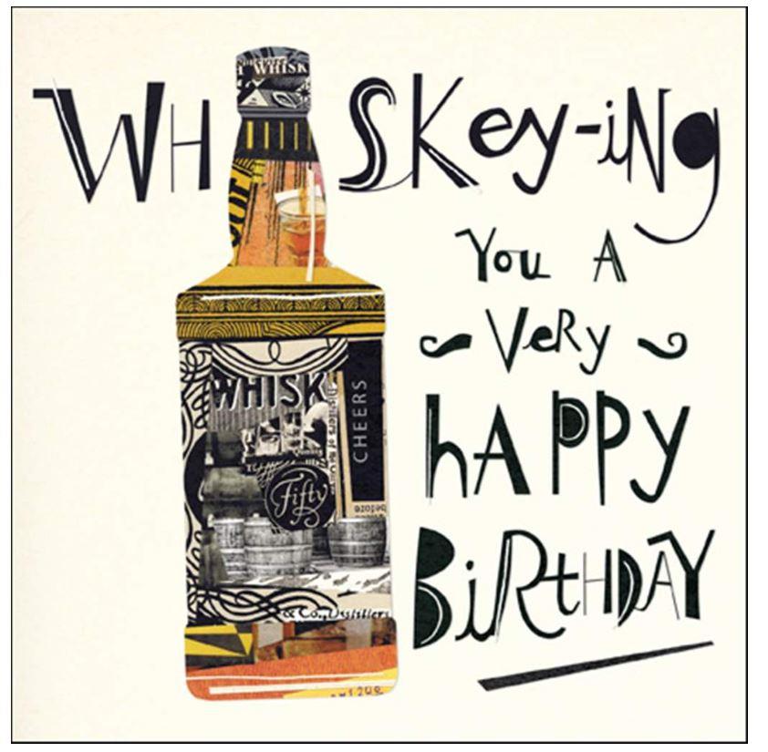 Whiskey-ing You a Very Happy Birthday Card