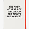 The First 40 Years Card