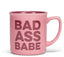 Bad Ass Babe Mug