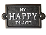 My Happy Place Cast Iron Sign