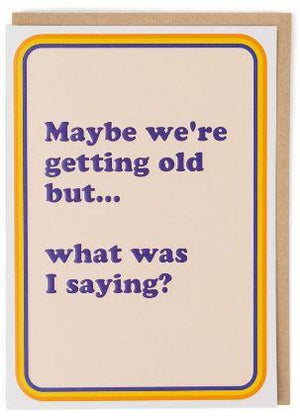 Getting Old Card