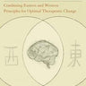The Dao of Neuroscience For Optimal Therapeutic Change Book