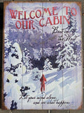 Welcome to Our Cabin Wooden Sign