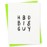 HBD Big Guy Birthday Card