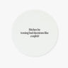 Tossing Bad Decisions like Confetti Coaster Set