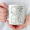 I Want to Look Like This Mug