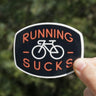 Running Sucks Sticker