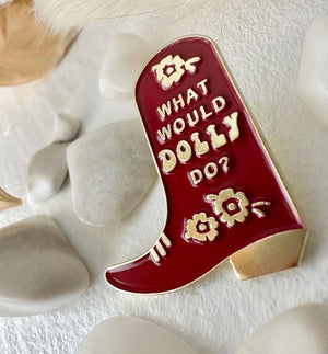 What Would Dolly Do Pin