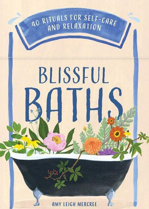 Blissful Baths: 40 Rituals for Self-Care and Relaxation Card Deck