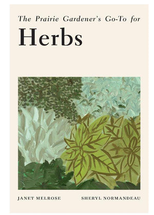 The Prairie Gardener’s Go-To for Herbs Book