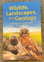 Wildlife, Landscapes & Geology Book