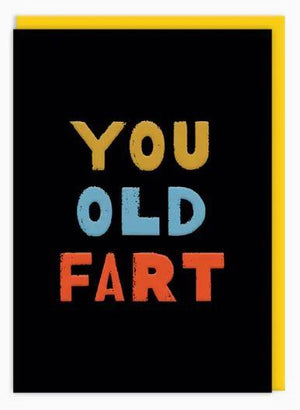 You Old Fart Card