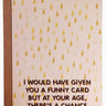 At Your Age There's a Chance You'll Piss Yourself Card