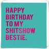 Happy Birthday Shitshow Bestie