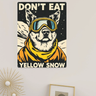 Don't Eat Yellow Snow Wall Decor