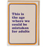 Mistaken For Adults Card