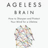 The Ageless Brain Book