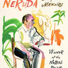 Pablo Neruda's The Complete Memoirs: Expanded Edition