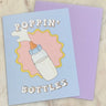 Poppin' Bottles Card