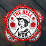 The Hell I Won't Sticker