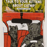 Talk To Your Kittens Cat Nip Toy