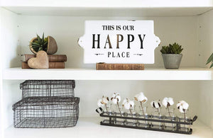 This Is Our Happy Place Metal Sign