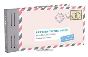 Letters to the Bride: Write Now. Read Later.