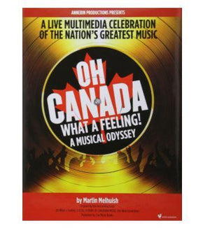 Oh Canada What a Feeling: A Musical Odyssey