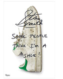 Stan Smith: Some People Think I'm A Shoe - Book