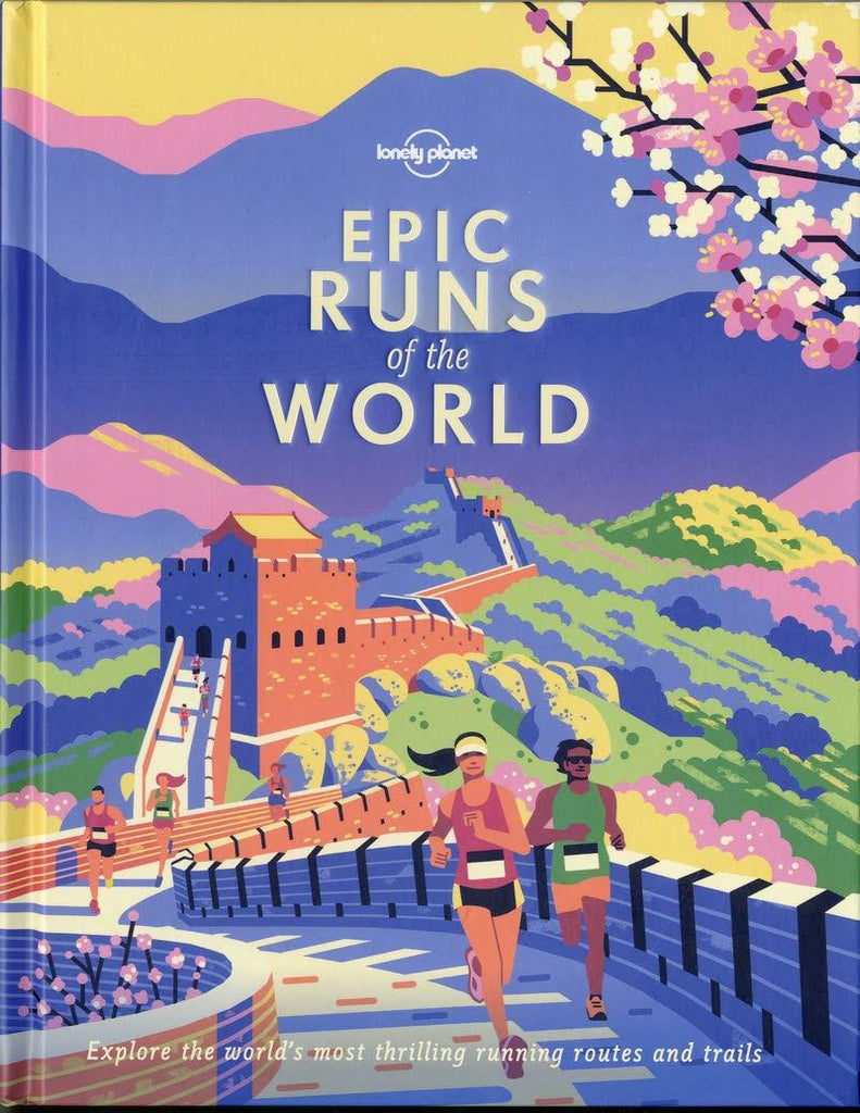 epic runs of the world book by lonely planet