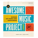 The Awesome Music Project Canada: Songs of Hope and Happiness