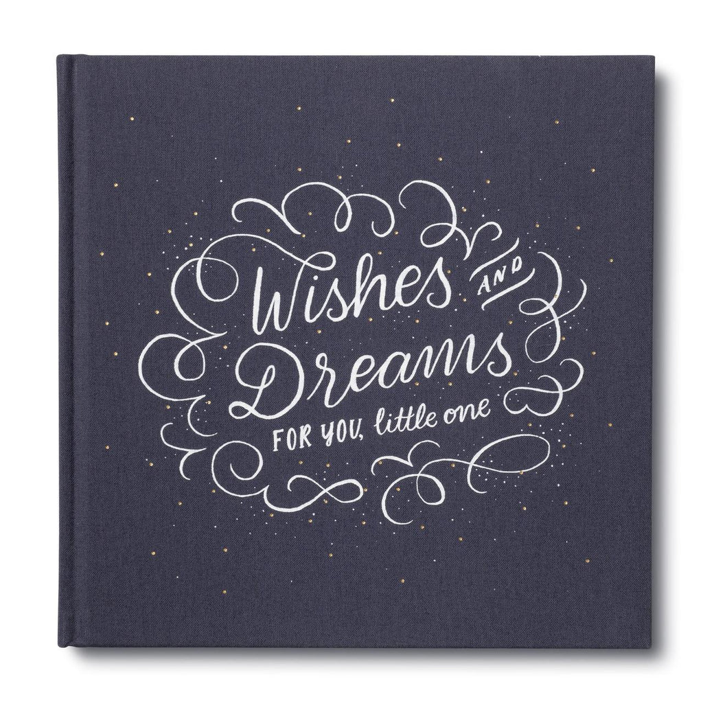 Wishes and Dreams for you Little One Book
