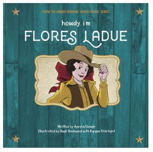 Howdy, I'm Flores Ladue Childrens Book