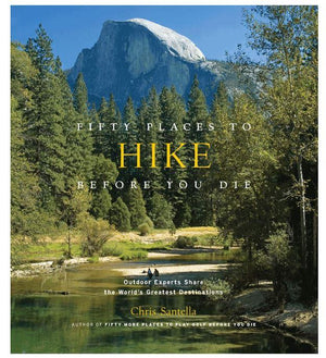 Fifty Places to Hike Before You Die Book